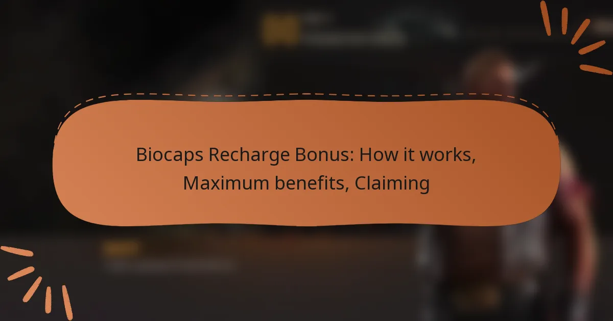 featured-image-biocaps-recharge-bonus-how-it-works-maimum-benefits-claiming