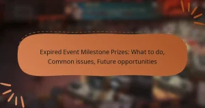 featured-image-epired-event-milestone-prizes-what-to-do-common-issues-future-opportunities
