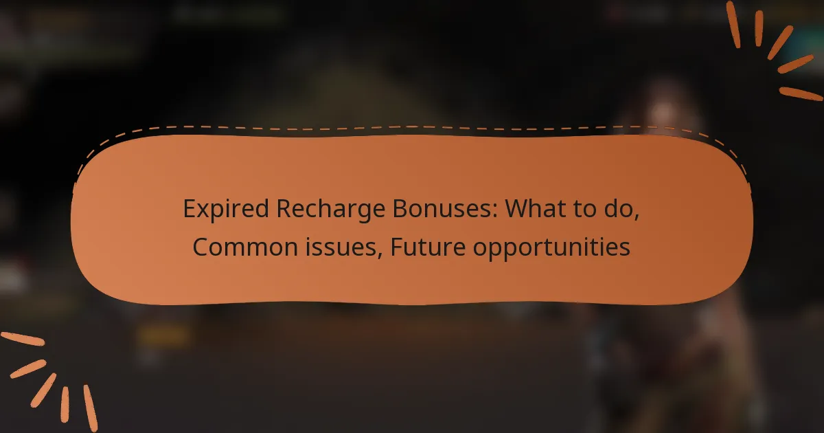 featured-image-epired-recharge-bonuses-what-to-do-common-issues-future-opportunities