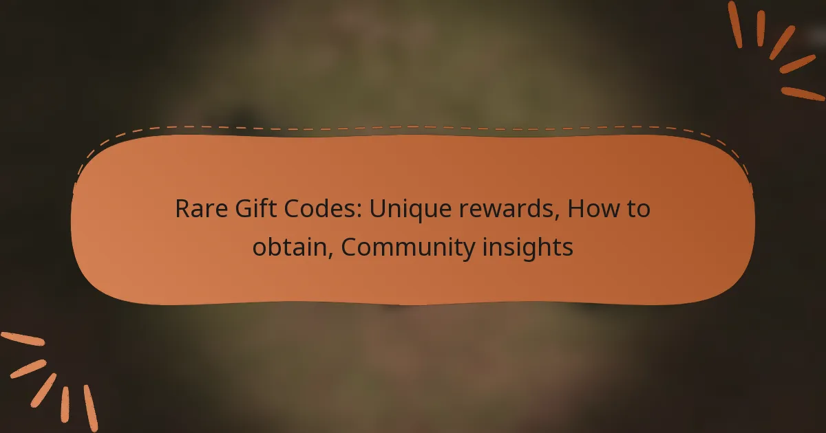 featured-image-rare-gift-codes-unique-rewards-how-to-obtain-community-insights