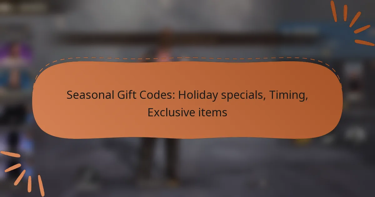 featured-image-seasonal-gift-codes-holiday-specials-timing-eclusive-items