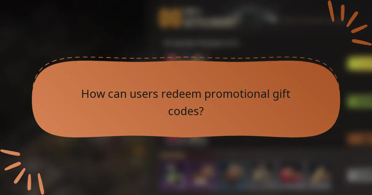 How can users redeem promotional gift codes?