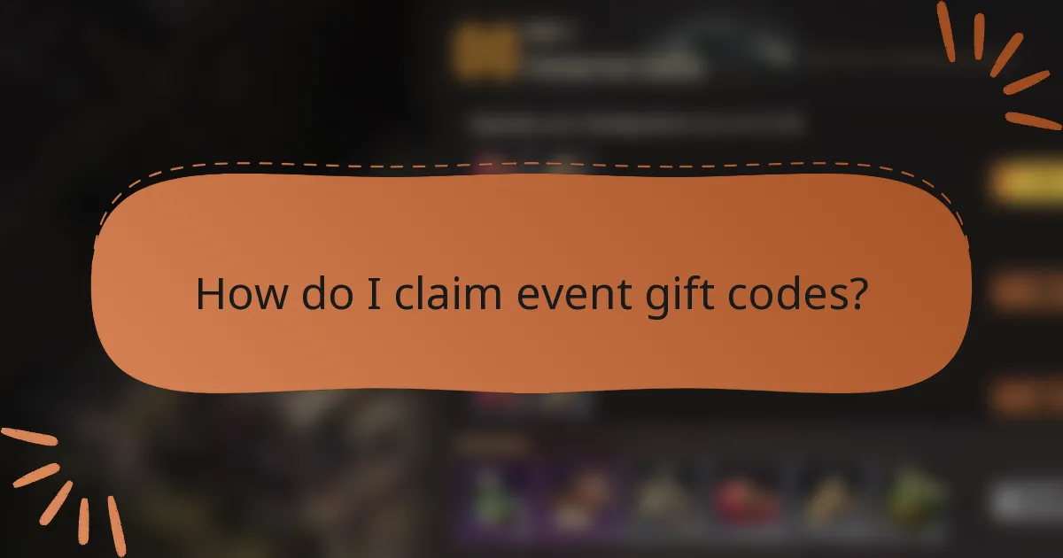 How do I claim event gift codes?