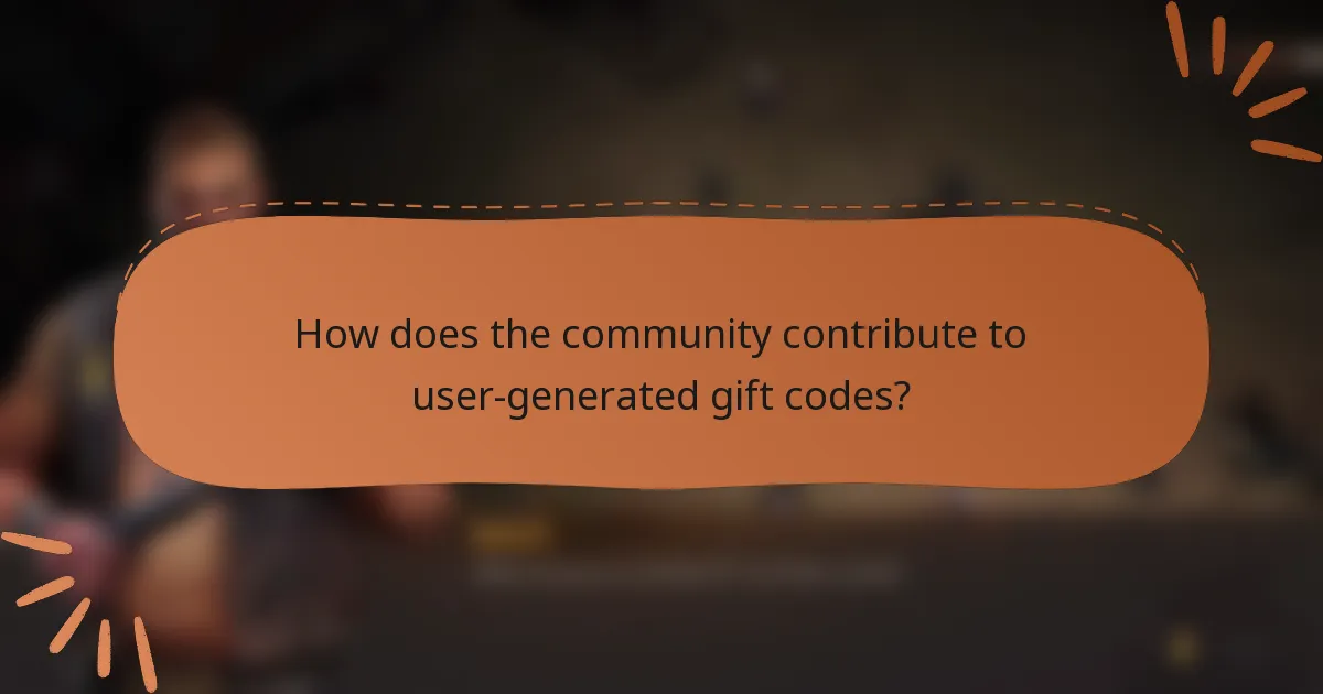 How does the community contribute to user-generated gift codes?