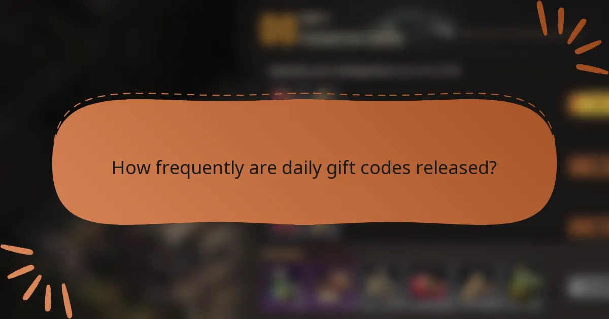 How frequently are daily gift codes released?