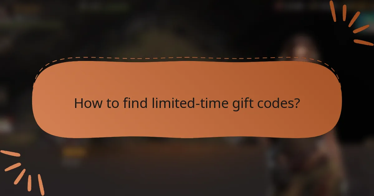 How to find limited-time gift codes?