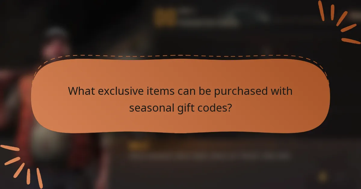What exclusive items can be purchased with seasonal gift codes?