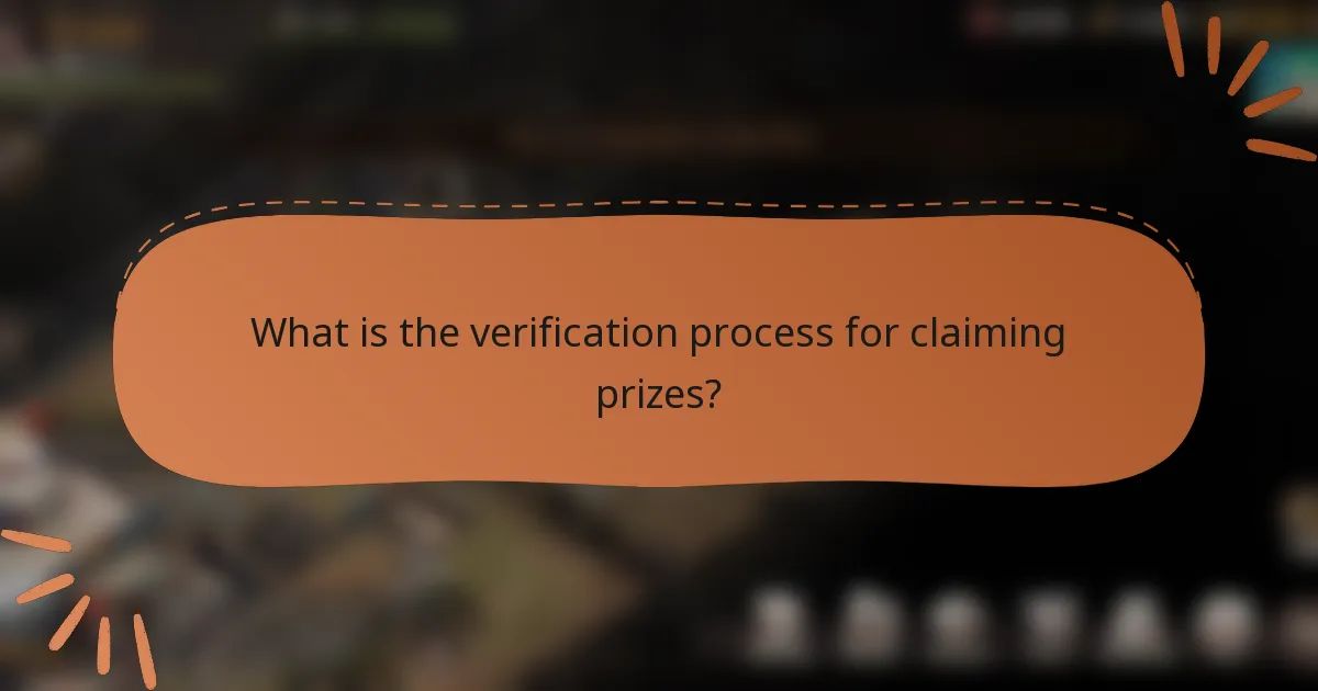 What is the verification process for claiming prizes?