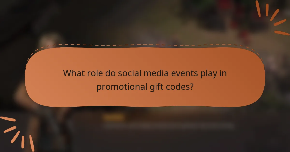What role do social media events play in promotional gift codes?